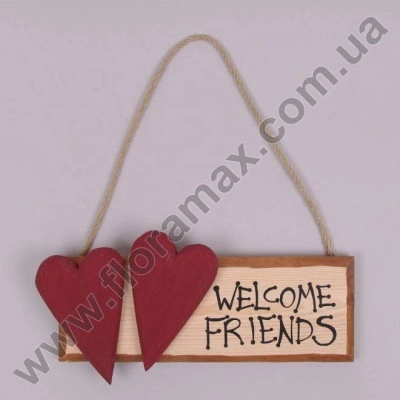 Табличка деревянная Welcome friends 29414